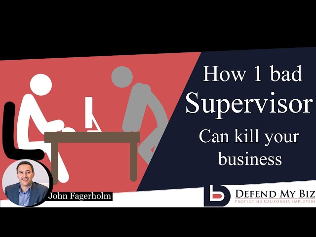 How One Bad Supervisor Can Kill Your Business