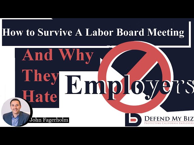 How to Survive a Labor Board Hearing (and Why They Hate Employers)