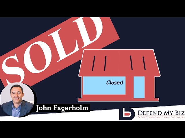 How To Buy Or Sell Your Business Without Getting Killed By Labor Laws