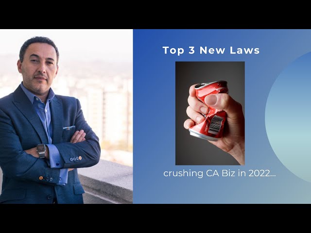 Top 3 Business Crushing California Employment Laws Coming in 2022