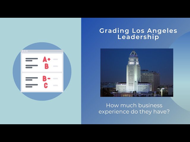 Grading LA Leaders Business Experience